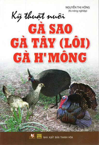 Kỹ Thuật Nuôi Gà Sao - Gà Tây - Gà H'Mông - Vanlangbooks