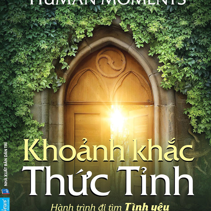 Khoảnh Khắc Thức Tỉnh - Hành Trình Đi Tìm Tình Yêu Và Ý Nghĩa Cuộc Sống _Fn