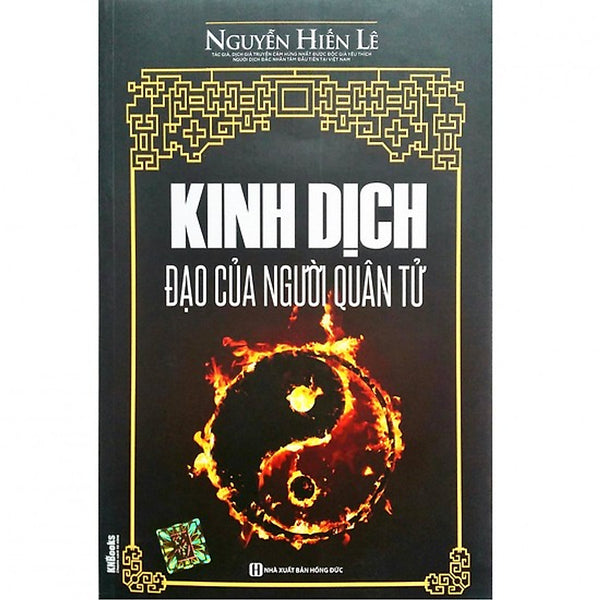 Kinh Dịch Đạo Của Người Quân Tử (Nguyễn Hiến Lê - Tái Bản 2018)(Tặng Kèm Booksmark)