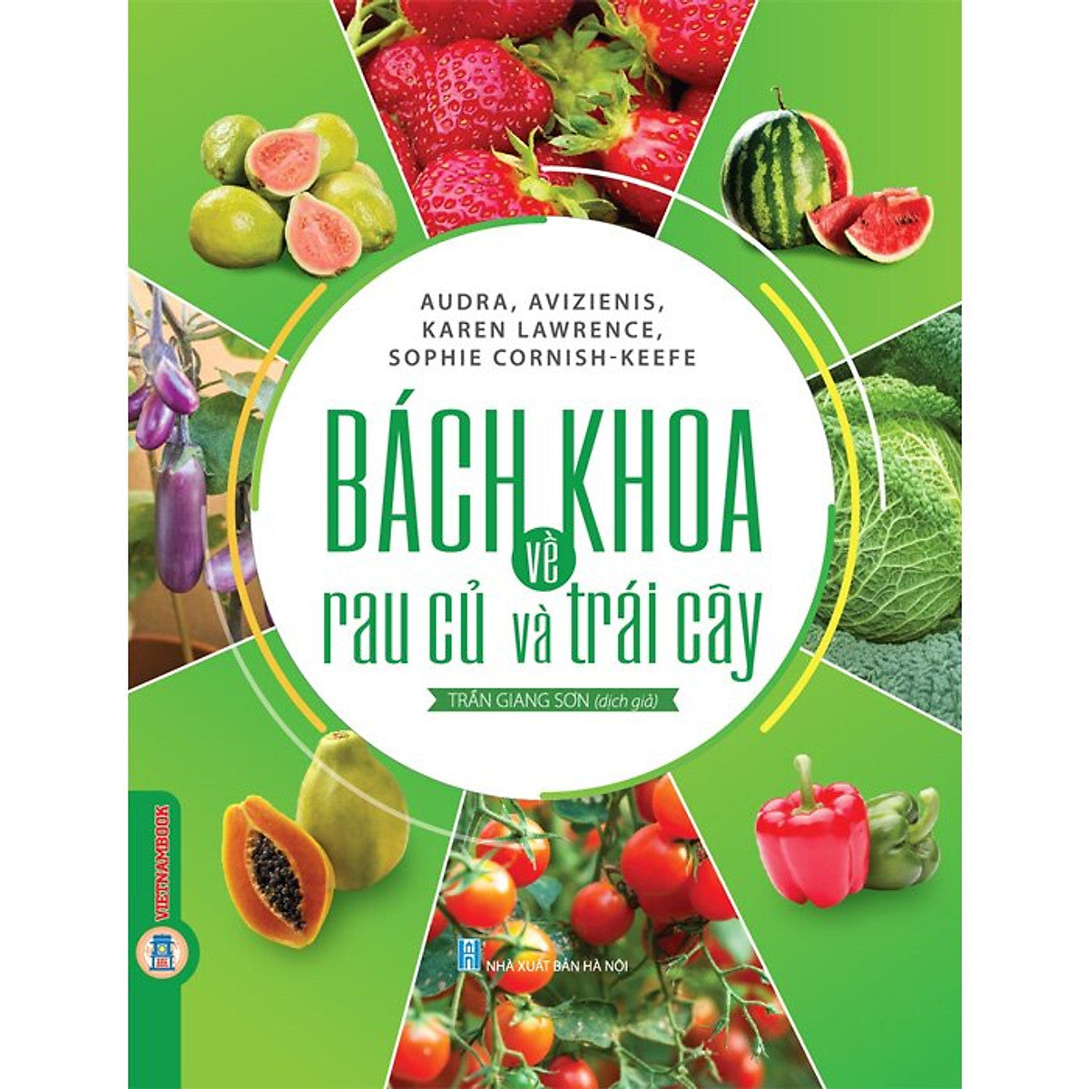 Bách Khoa Về Trái Cây Và Rau Củ (Bìa Cứng)