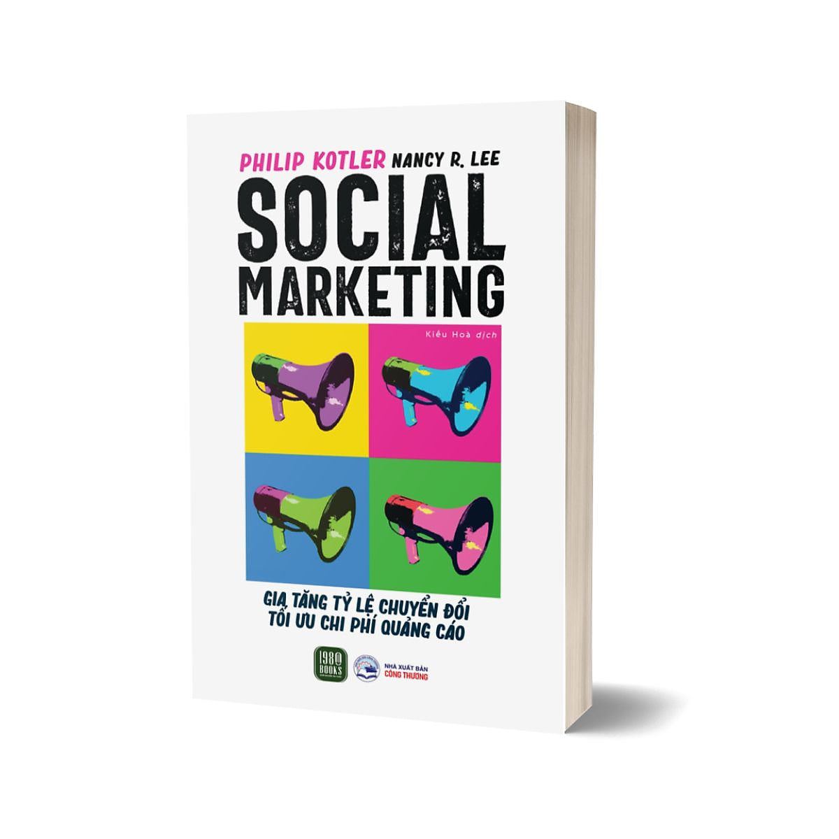 Social Marketing - Gia Tăng Tỷ Lệ Chuyển Đổi Tối Ưu Chi Phí Quảng Cáo – Sách Tiếng Việt