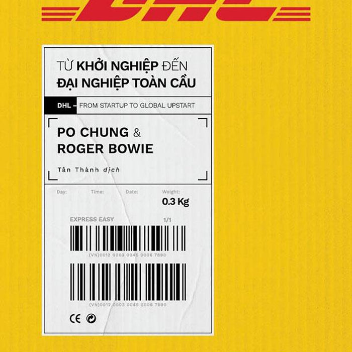 Dhl - Từ Khởi Nghiệp Đến Đại Nghiệp Toàn Cầu