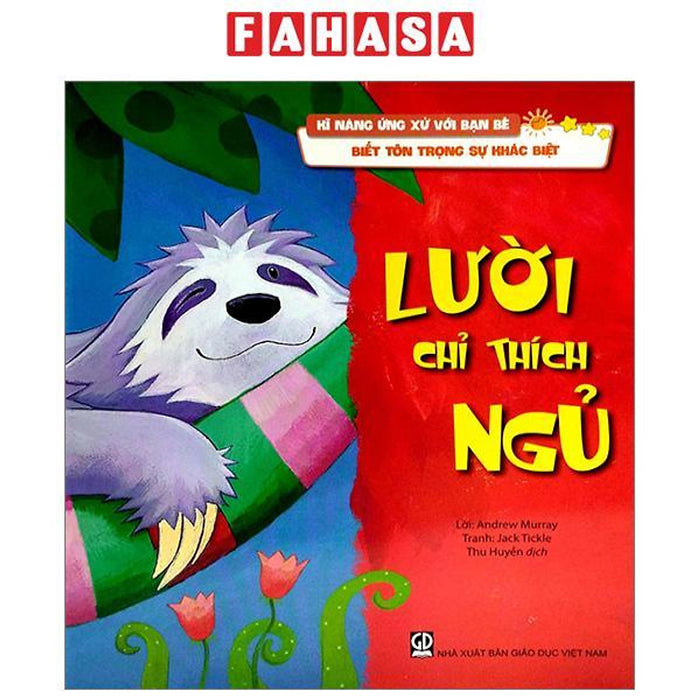 Kĩ Năng Ứng Xử Với Bạn Bè - Biết Tôn Trọng Sự Khác Biệt - Lười Chỉ Thích Ngủ