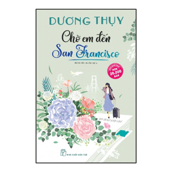 Chờ Em Đến San Francisco (Tái Bản)