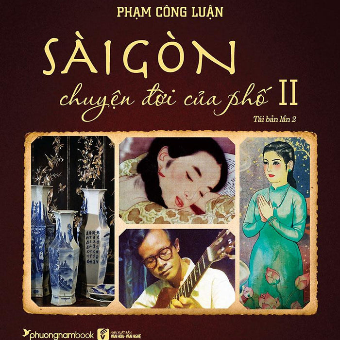 Sách Sài Gòn Chuyện Đời Của Phố 2 (Tái Bản Năm 2021)