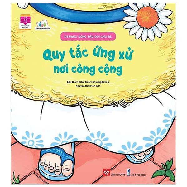 Cùng Con Trưởng Thành - Kỹ Năng Sống Đầu Đời Cho Bé - Quy Tắc Ứng Xử Nơi Công Cộng