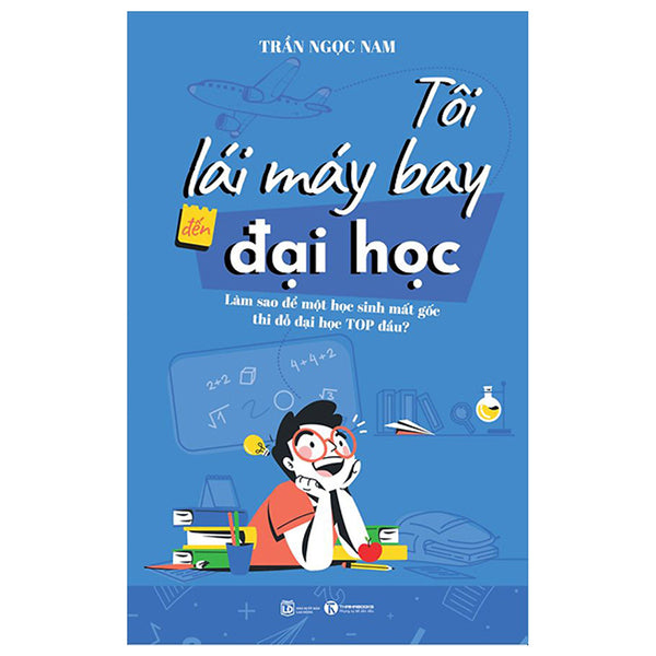 Tôi Lái Máy Bay Đến Đại Học