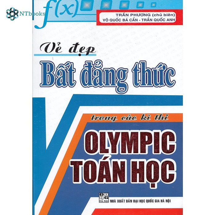 Sách Vẻ Đẹp Bất Đẳng Thức Trong Các Kì Thi Olympic Toán Học