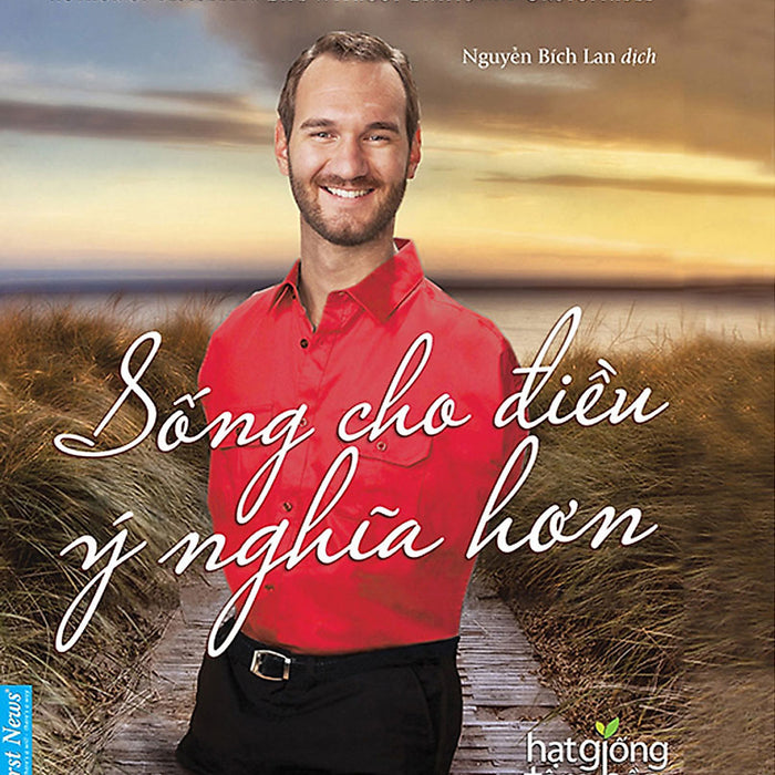 Nick Vujicic - Sống Cho Điều Ý Nghĩa Hơn _Fn