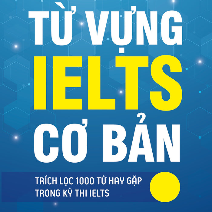 Sách - Từ Vựng Ielts Cơ Bản