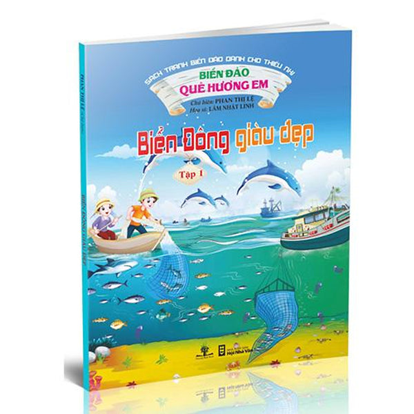 Biển Đảo Quê Hương Em - Tập 1: Biển Đông Giàu Đẹp