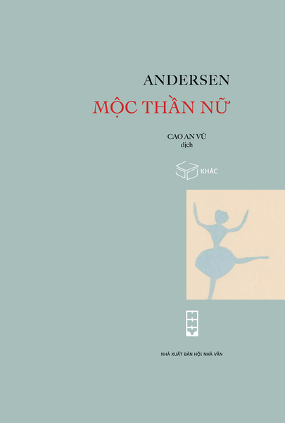 Mộc Thần Nữ - Hans Christian Andersen - Cao An Vũ Dịch