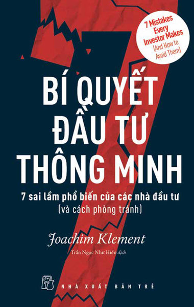 Bí Quyết Đầu Tư Thông Minh: 7 Sai Lầm Phổ Biến Của Các Nhà Đầu Tư (Và Cách Phòng Tránh)