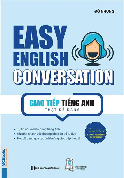 Sách Easy English Conversation - Giao Tiếp Tiếng Anh Thật Dễ Dàng