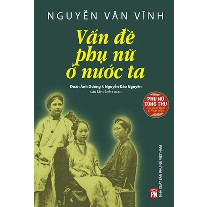 Nguyễn Văn Vĩnh - Vấn Đề Phụ Nữ Ở Nước Ta (Tủ Sách