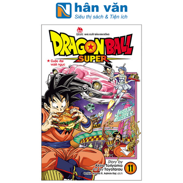 Dragon Ball Super - Tập 11: Cuộc Đại Vượt Ngục