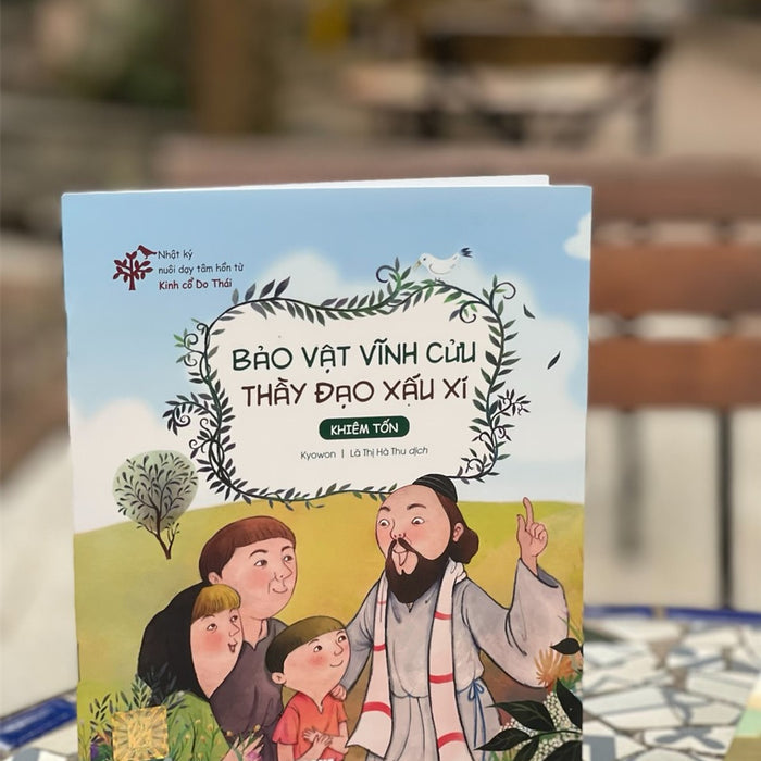 (Nhật Ký Nuôi Dạy Tâm Hồn Từ Kinh Cổ Do Thái) Bảo Vật Vĩnh Cửu Thầy Đạo Xấu Xí (Khiêm Tốn) - Kyowon – Lã Thị Hà Thu Dịch – Bizbooks – Nxb Hồng Đức (Bìa Mềm)