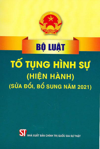 Bộ Luật Tố Tụng Hình Sự (Hiện Hành) (Sửa Đổi, Bổ Sung Năm 2021)