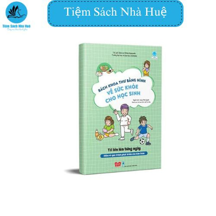 Sách Bách Khoa Thư Bằng Hình Về Sức Khỏe Cho Học Sinh - Tớ Lớn Lên Từng Ngày, Thiếu Nhi, Đinh Tị