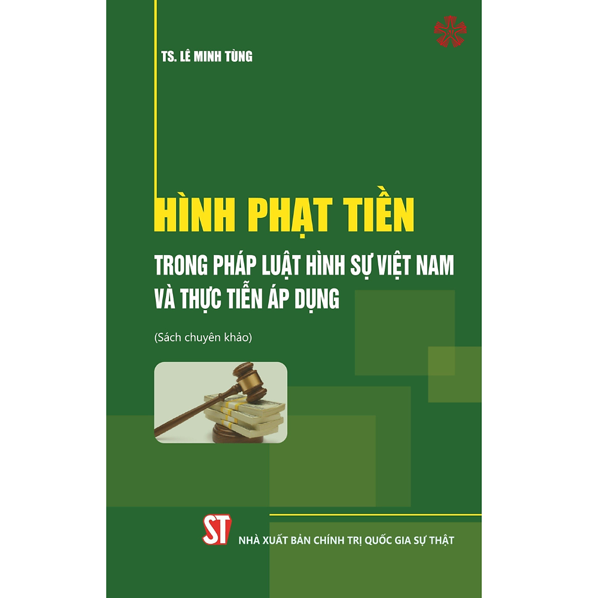Hình Phạt Tiền Trong Pháp Luật Hình Sự Việt Nam Và Thực Tiễn Áp Dụng