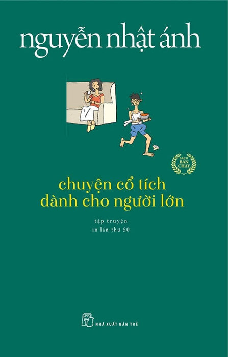 Truyện Của Nguyễn Nhật Ánh - Chuyện Cổ Tích Dành Cho Người Lớn