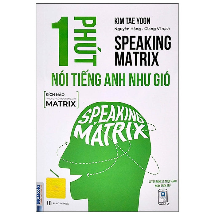 1 Phút Nói Tiếng Anh Như Gió - Speaking Matrix - Học Qua App Online