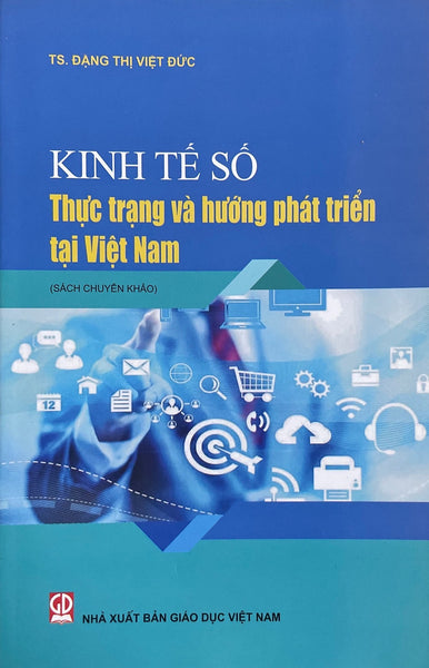 Kinh Tế Số Thực Trạng Và Hướng Phát Triển Tại Việt Nam