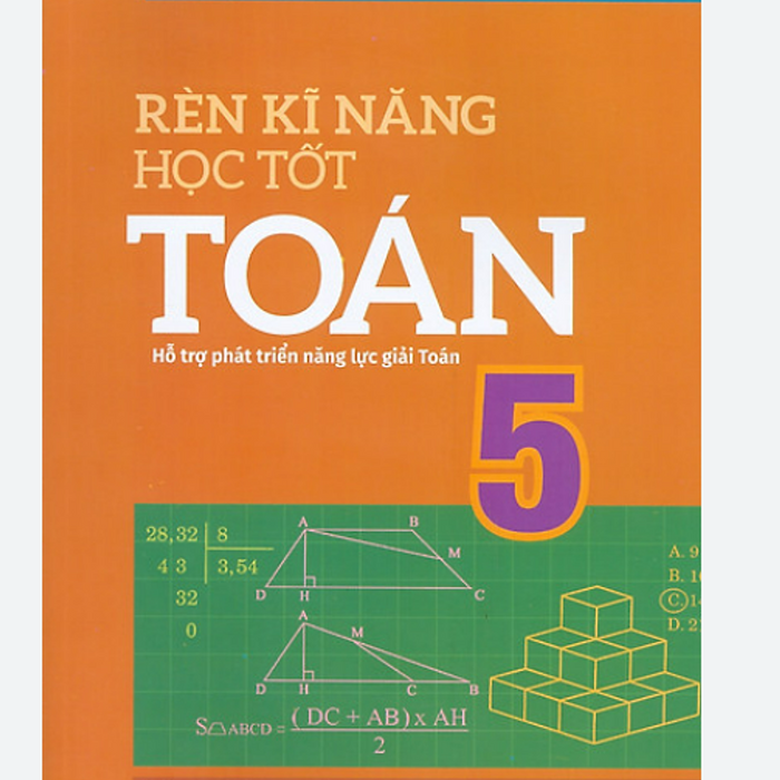 Sách Rèn Kĩ Năng Học Tốt Toán Lớp 5