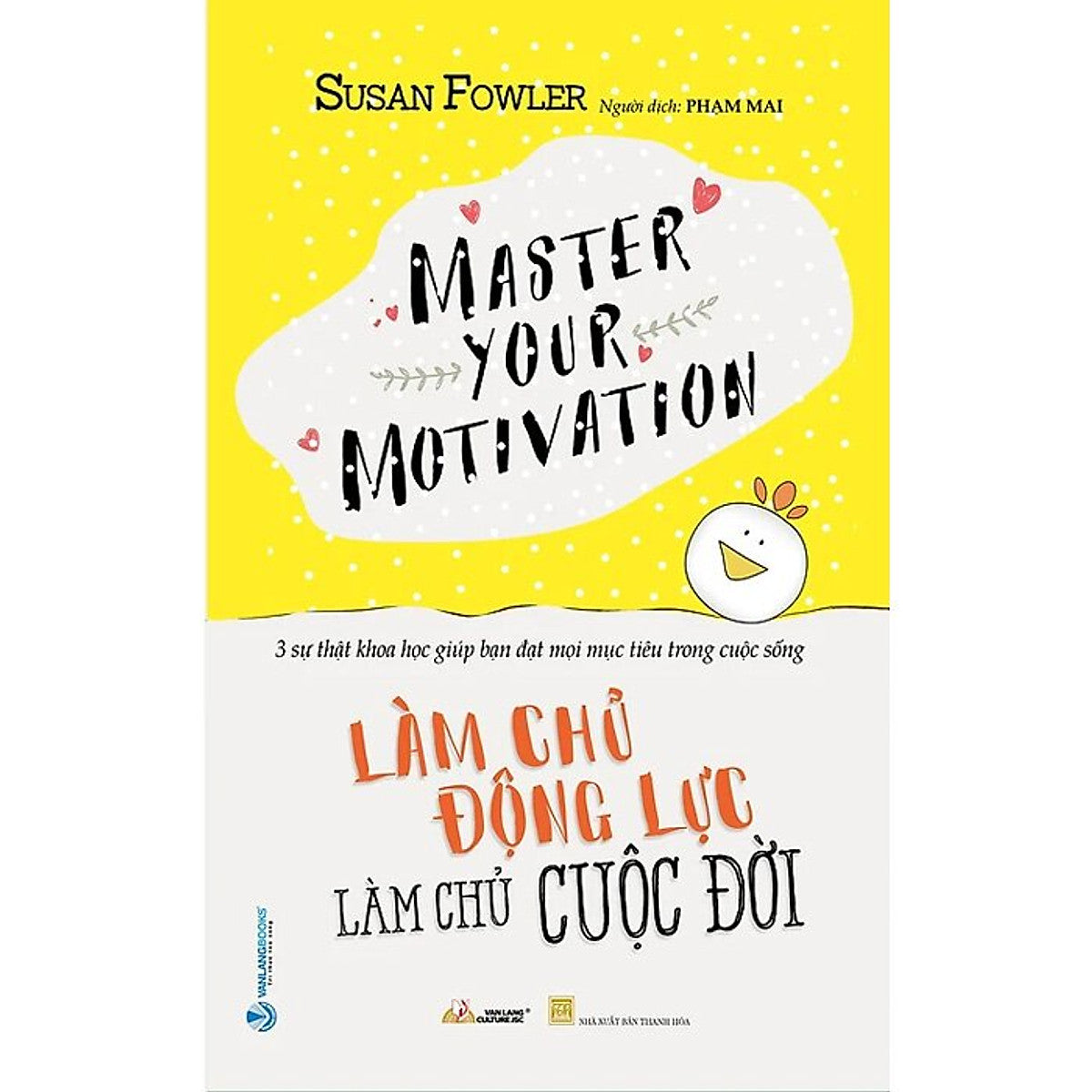 Làm Chủ Động Lực - Làm Chủ Cuộc Đời (Vl)