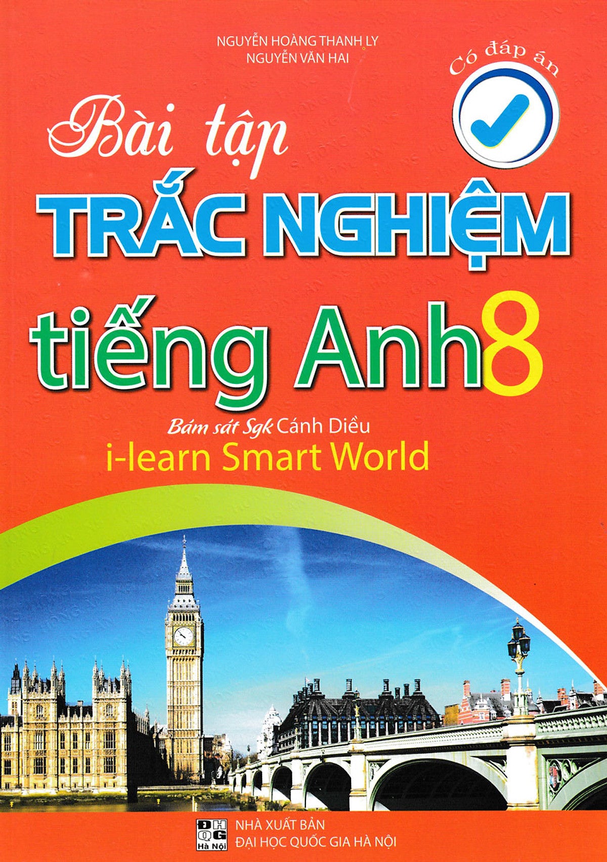 Bài Tập Trắc Nghiệm Tiếng Anh 8 - Có Đáp Án (Bám Sát Sgk Cánh Diều I-Learn Smart World)_Ha