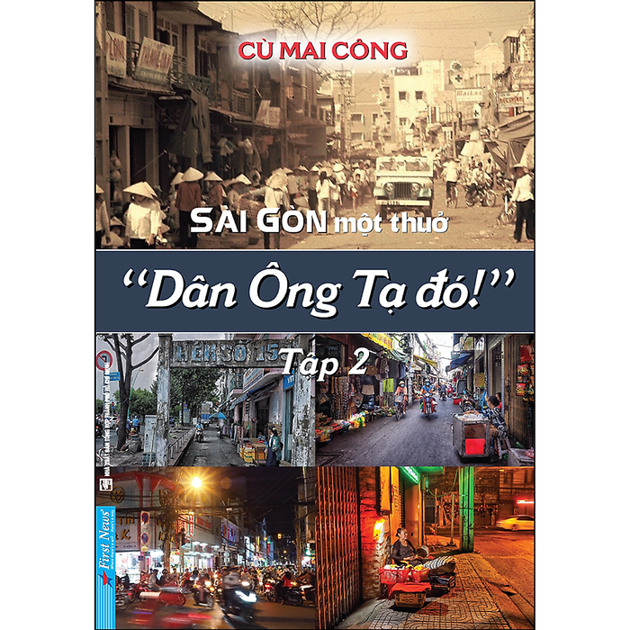 Sài Gòn Một Thuở - Dân Ông Tạ Đó! Tập 2
