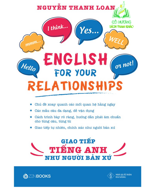 Sách - English For Your Relationships - Giao Tiếp Tiếng Anh Như Người Bản Xứ - Nguyễn Thanh Loan ( Zb )