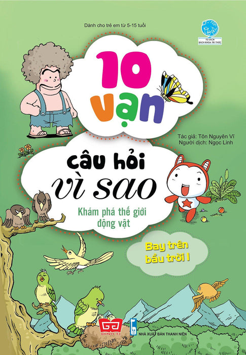 10 Vạn Câu Hỏi Vì Sao - Khám Phá Thế Giới Động Vật - Bay Trên Bầu Trời 1 (N)