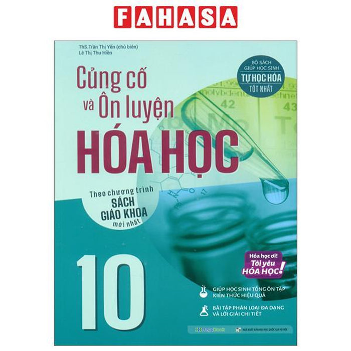 Củng Cố Và Ôn Luyện Hóa Học 10 (Theo Chương Trình Sách Giáo Khoa Mới Nhất)