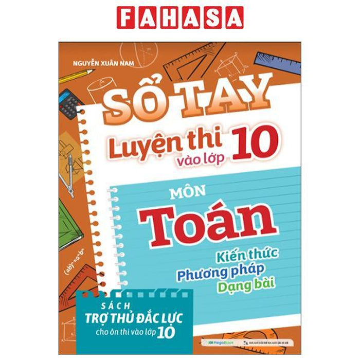 Sổ Tay Luyện Thi Vào Lớp 10 Môn Toán