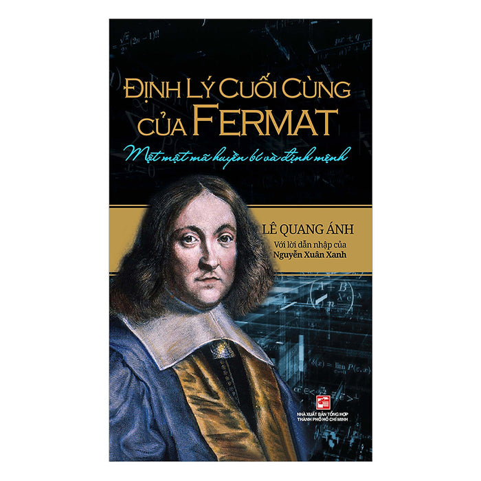 Định Lý Cuối Cùng Của Fermat - Một Mật Mã Huyền Bí Và Định Mệnh