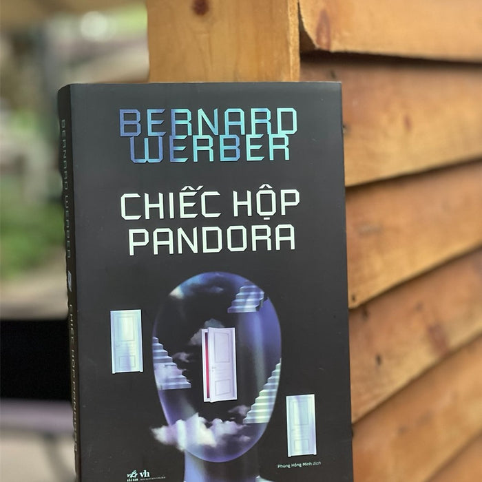 (Từ Tác Giả Kiến) Chiếc Hộp Pandora – Bernard Werber – Phùng Hồng Minh Dịch - Nhã Nam