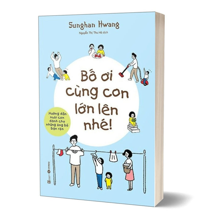 Bố Ơi Cùng Con Lớn Lên Nhé