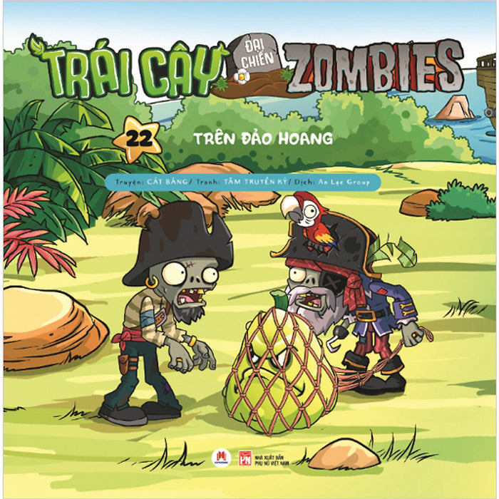 Trái Cây Đại Chiến Zombie - Tập 22: Trên Đảo Hoang (Tái Bản 2020)