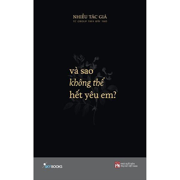 Sách Và Sao Không Thể Hết Yêu Em? - BảN QuyềN