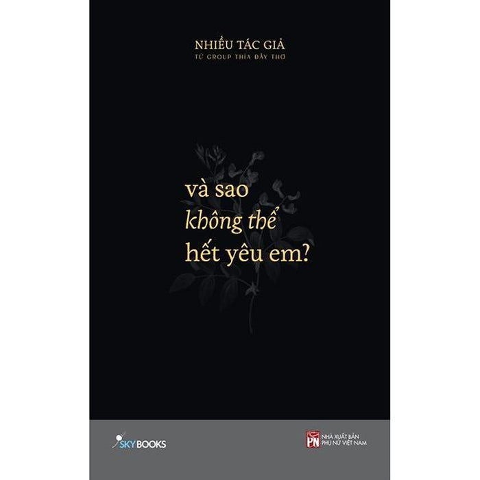 Sách Và Sao Không Thể Hết Yêu Em? - BảN QuyềN