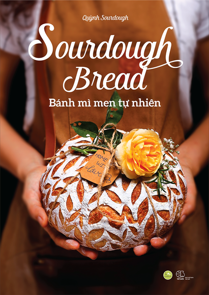 Cuốn Sách: Sourdough Bread-Bánh Mì Men Tự Nhiên