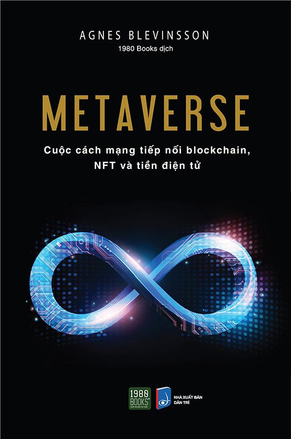 Metaverse - Cuộc Cách Mạng Tiếp Nối Blockchain, Nft Và Tiền Điện Tử