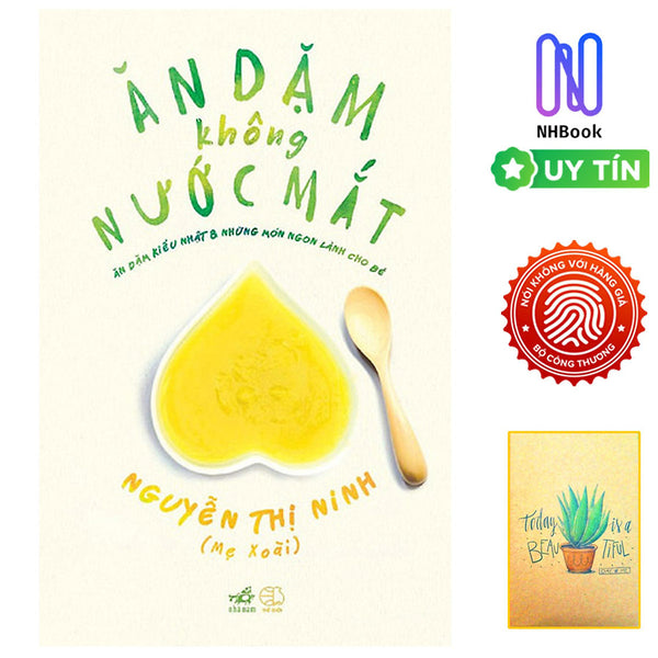 Ăn Dặm Không Nước Mắt ( Free Book Care Và Kèm Sổ Tay Xương Rồng )