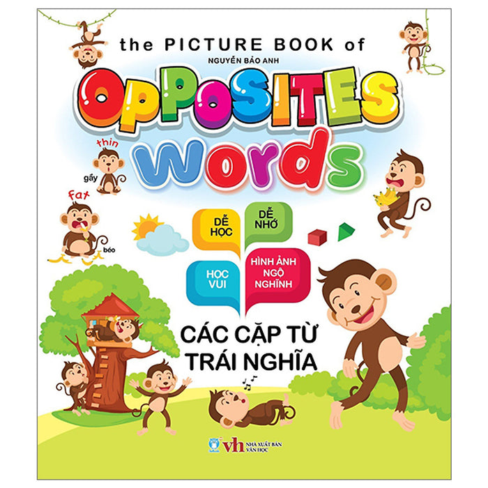 The Picture Book  Of Opposites Words - Các Cặp Từ Trái Nghĩa