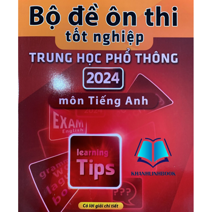 Sách - Bộ Đề Ôn Thi Tốt Nghiệp Trung Học Phổ Thông 2024 Môn Tiếng Anh