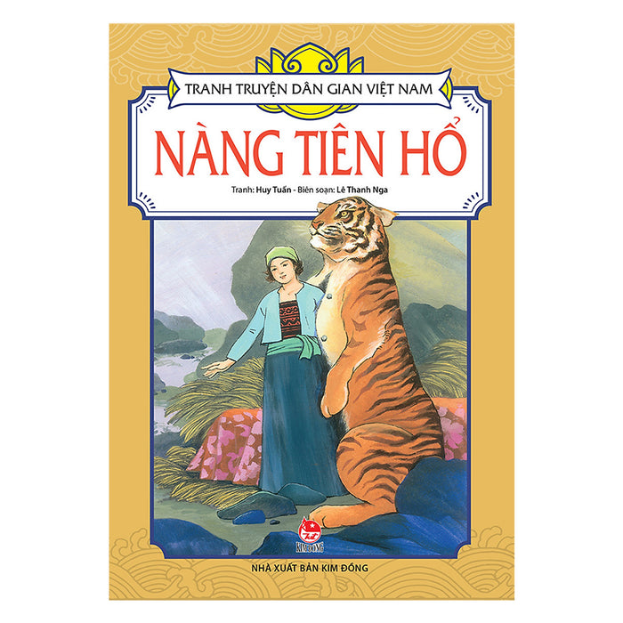 Tranh Truyện Dân Gian Việt Nam: Nàng Tiên Hổ (Tái Bản 2019)