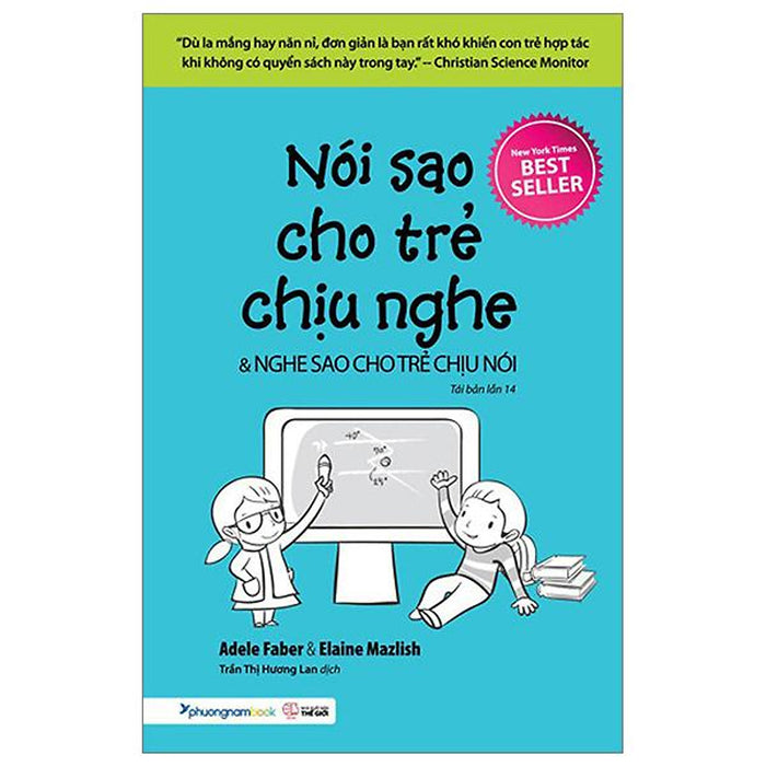 Nói Sao Cho Trẻ Chịu Nghe Và Nghe Sao Cho Trẻ Chịu Nói (Tái Bản 2023)