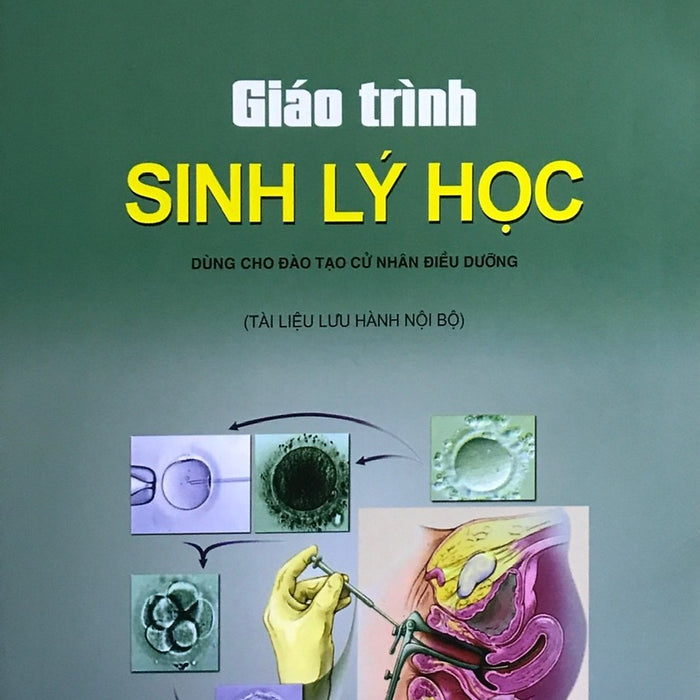 Giáo Trình Sinh Lý Học- Dùng Cho Đào Tạo Cử Nhân Điều Dưỡng
