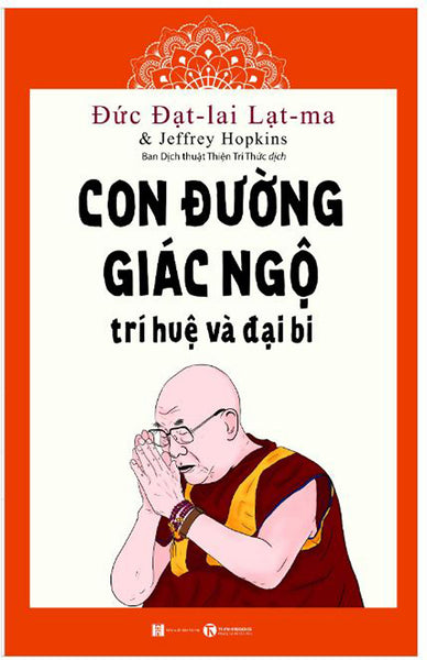 Con Đường Giác Ngộ - Trí Huệ Và Đại Bi